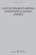 Claves del pensamiento martiano : ensayos políticos, sociales y literarios /