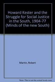 Howard Kester and the struggle for social justice in the South, 1904-77 /