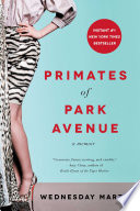 Primates of Park Avenue : a memoir /