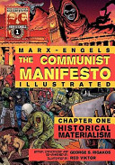 The communist manifesto illustrated. historical materialism /