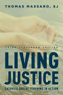 Living justice : Catholic social teaching in action /