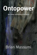 Ontopower : war, powers, and the state of perception /