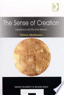 The sense of creation : experience and the god beyond /
