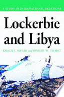 Lockerbie and Libya : a study in international relations /