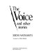 The voice and other stories /