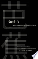 Bash¿‍ : the complete haiku of Matsuo Bash¿‍ /