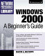 Windows 2000 : a beginner's guide /