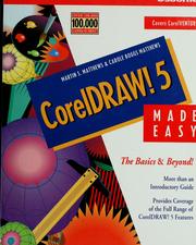 CorelDRAW! 5 made easy : the basics and beyond /