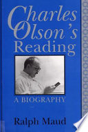 Charles Olson's reading : a biography /
