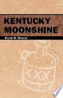Kentucky moonshine /