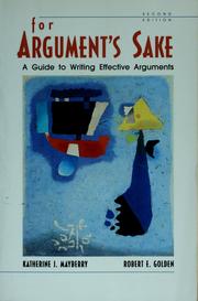 For argument's sake : a guide to writing effective arguments /