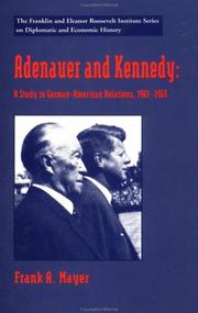 Adenauer and Kennedy : a study in German-American relations, 1961-1963 /