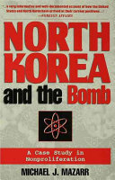 North Korea and the bomb : a case study in nonproliferation /