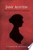 Jane Austen : two centuries of criticism /