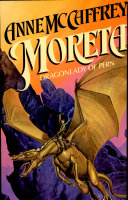 Moreta, dragonlady of Pern /