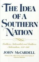 The idea of a Southern nation : Southern nationalist and Southern nationalism, 1830-1860 /