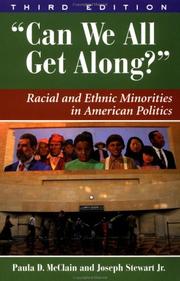 "Can we all get along?" : racial and ethnic minorities in American politics /