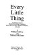 Every little thing : the definitive guide to Beatles recording variations, rare mixes & other musical oddities, 1958-1986 /