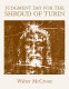 Judgment day for the Shroud of Turin /