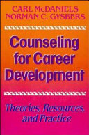 Counseling for career development : theories, resources, and practice /