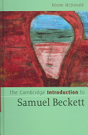 The Cambridge introduction to Samuel Beckett /