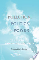 Pollution, politics, and power : the struggle for sustainable electricity /