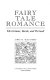 Fairy tale romance : the Grimms, Basile, and Perrault /