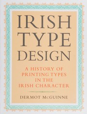Irish type design : a history of printing types in the Irish character /