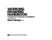 Working drawing handbook : a guide for architects and builders /