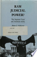 Raw judicial power? : the Supreme Court and American society /