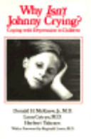 Why isn't Johnny crying : coping with depression in children /