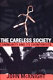 The careless society : community and its counterfeits /
