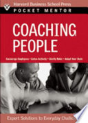 Coaching people : expert solutions to everyday challenges.