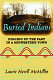 Buried Indians : digging up the past in a midwestern town /