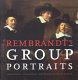 Rembrandt's group portraits /