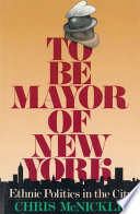 To be mayor of New York /