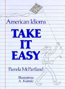 Take it easy : American idioms /
