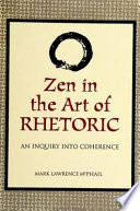 Zen in the art of rhetoric : an inquiry into coherence /