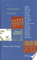 An unsentimental education : writers and Chicago /