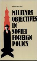 Military objectives in Soviet foreign policy /