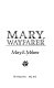 Mary, wayfarer /
