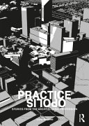 Practiceopolis : stories from the architectural profession /