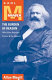 Karl Marx : the burden of reason (why Marx rejected politics and the market) /