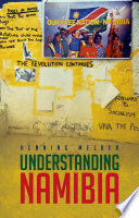 Understanding Namibia : The Trials of Independence /