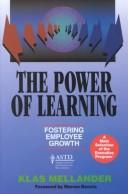 The power of learning : fostering employee growth /