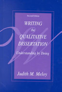 Writing the qualitative dissertation : understanding by doing /