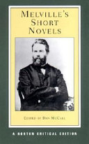 Melville's short novels : authoritative texts, contexts, criticism /