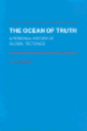 The ocean of truth : a personal history of global tectonics /