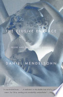 The elusive embrace : desire and the riddle of identity /