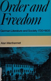 Order and freedom; literature and society in Germany from 1720 to 1805.